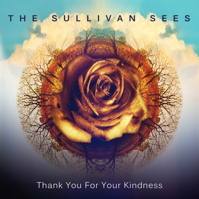 The Sullivan Sees Want to Spread a Little Kindness with their New Single – ‘Thank You for Your Kindness’